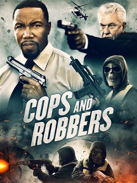 Cops and robbers .